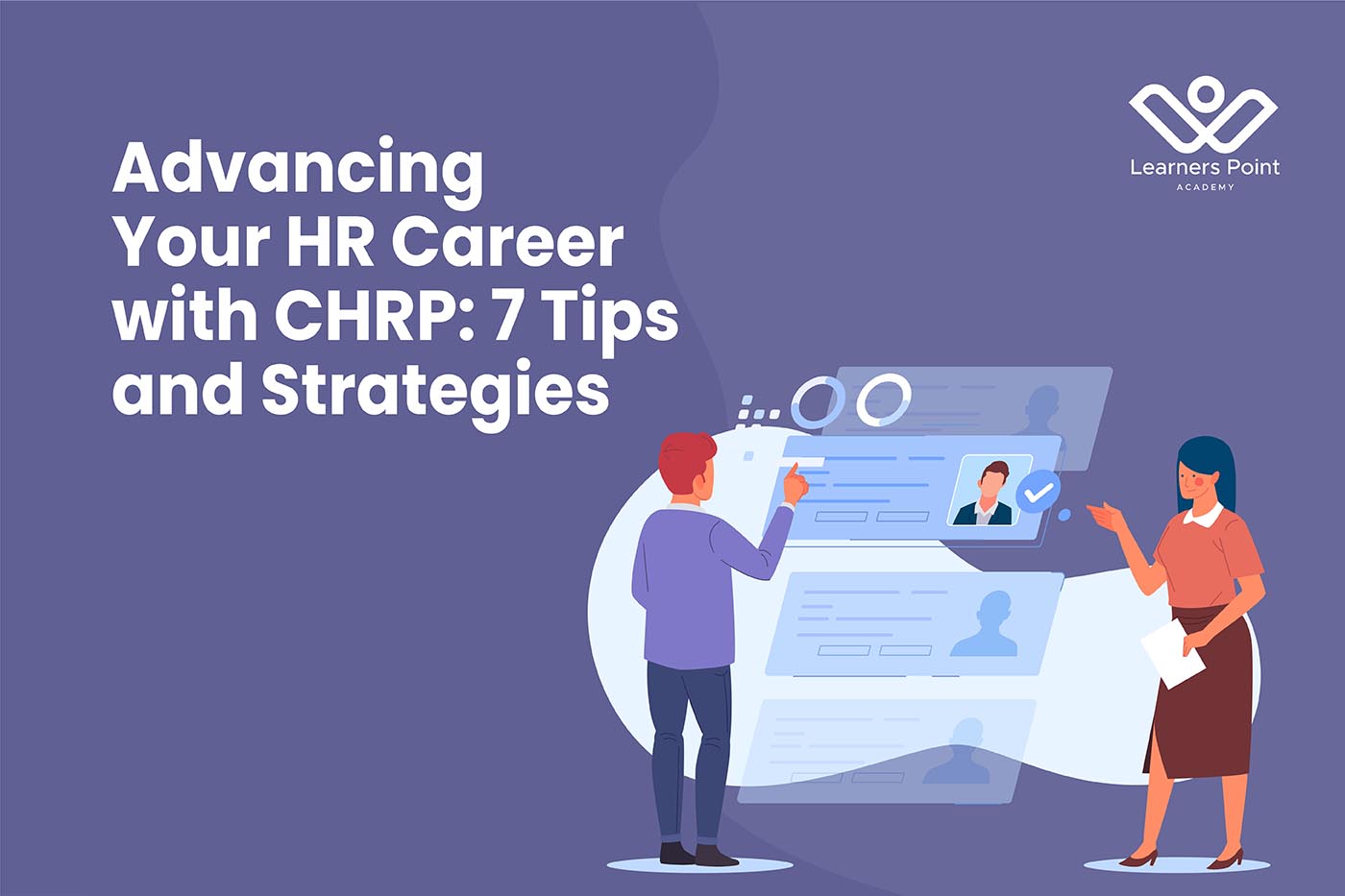 Advancing Your HR Career with CHRP: 7 Tips and Strategies